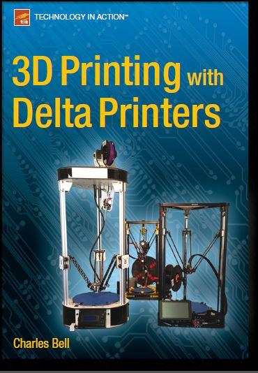 Charles Bell   3D Printing with Delta Printers (рус)