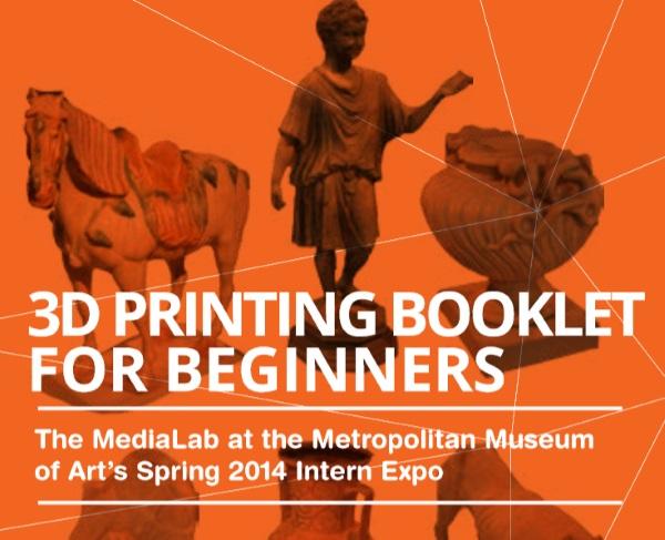 Метрополитен-музей выпустил «Буклет о 3D-печати для начинающих»
