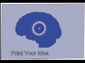 Print Your Idea
