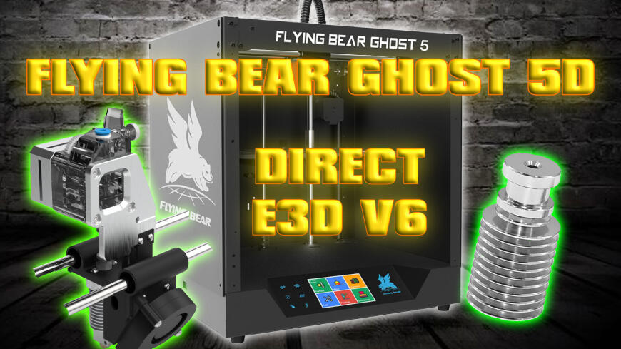 FLYING BEAR GHOST 5 | DIRECT МОДЕРНИЗАЦИЯ | E3D V6 РАДИАТОР