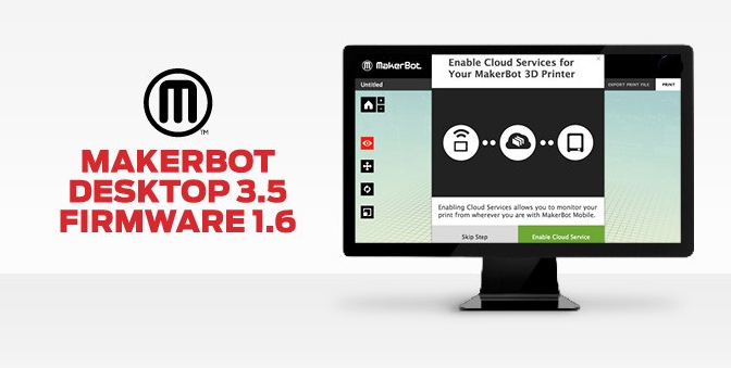 Компания MakerBot выпустила обновления MakerBot Mobile 2.0, Desktop 3.5 и Firmware 1.6