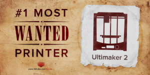 Ultimaker 2 — самый «разыскиваемый» 3D принтер