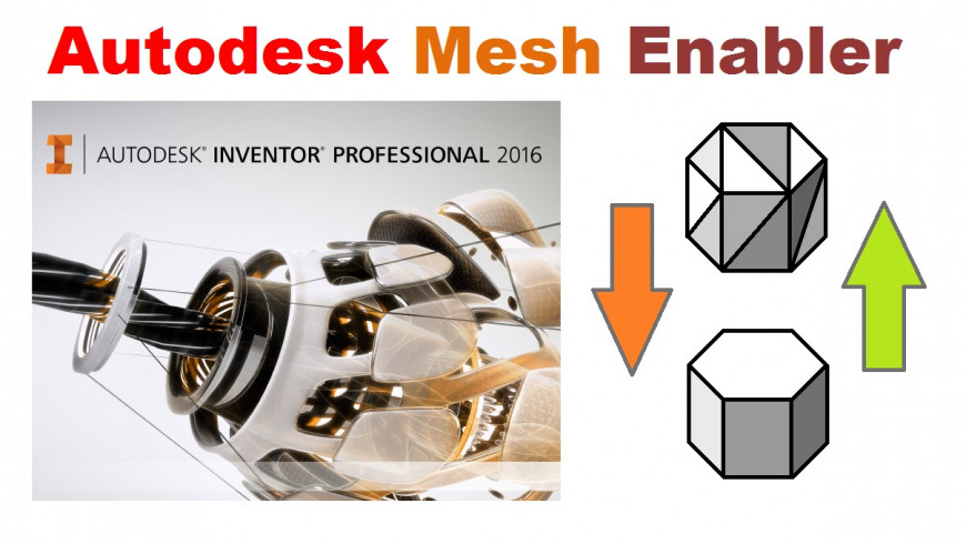 Как легко отредактировать STL модель в  Autodesk Inventor, плагин Autodesk Mesh Enabler