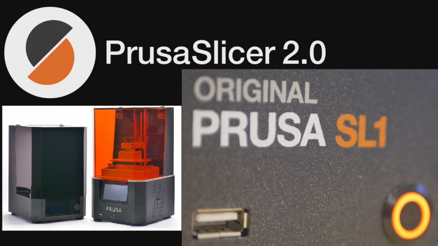 Вводная по Prusa Slicer 2.0 для SLA