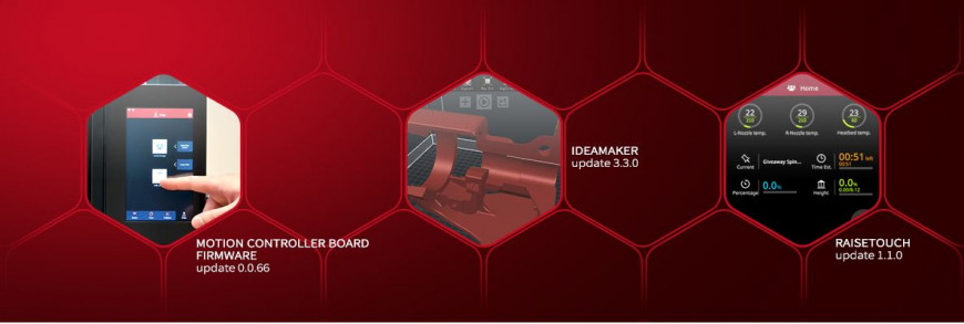 Raise3D выпустил новую версию ideaMaker и обновления прошивок RaiseTouch и Motion Controller