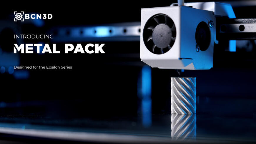 BCN3D Metal Pack — новый пакет, открывающий путь к печати из стали