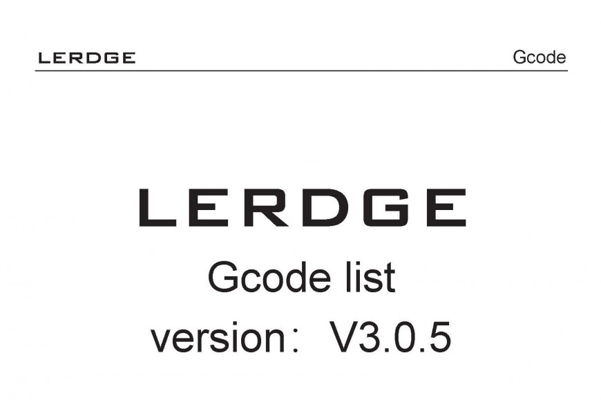 LERDGE. Официальное описание команд G-code для плат  Lerdge-X и Lerdge-K.